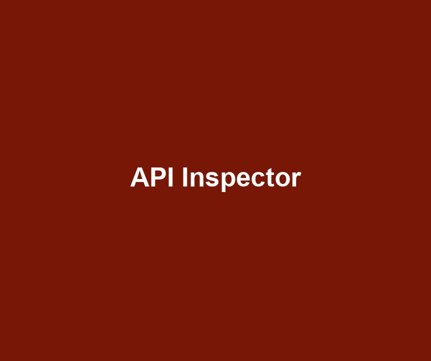 API Inspector