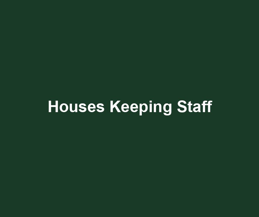 Houses Keeping Staff