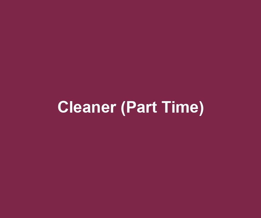 Cleaner (Part Time)
