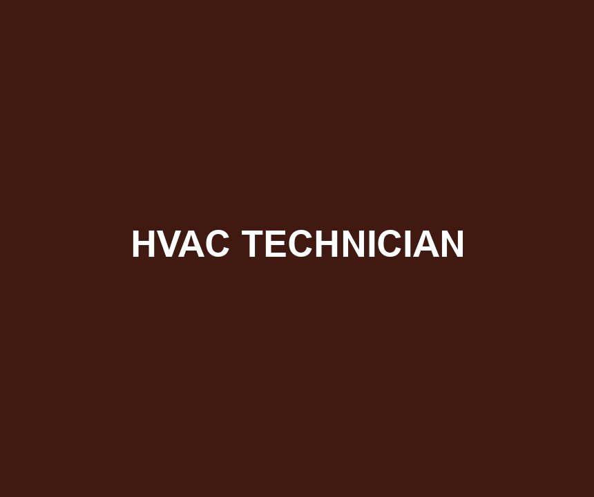 HVAC TECHNICIAN