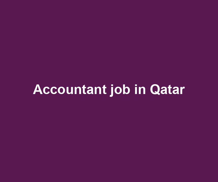 Accountant job in Qatar