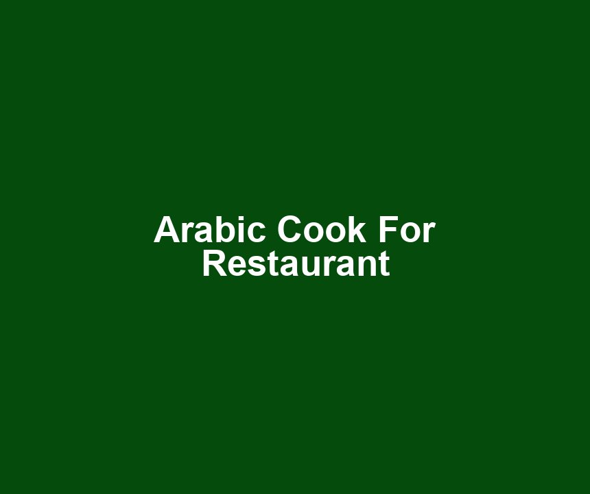 Arabic Cook For Restaurant
