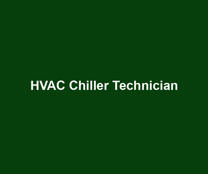 HVAC Chiller Technician