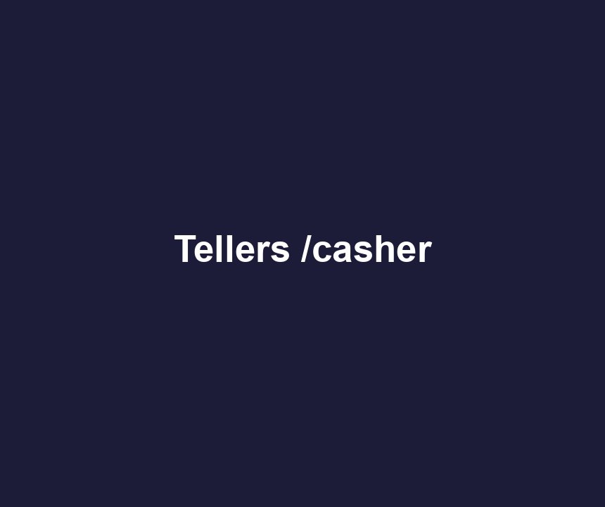 Tellers /casher