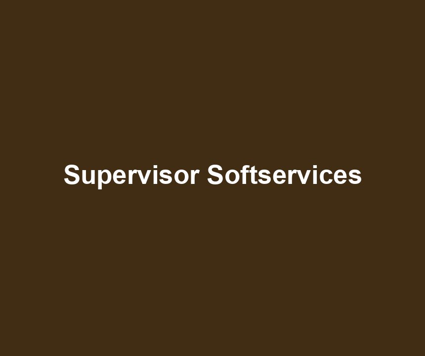 Supervisor Softservices