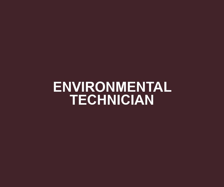 ENVIRONMENTAL TECHNICIAN