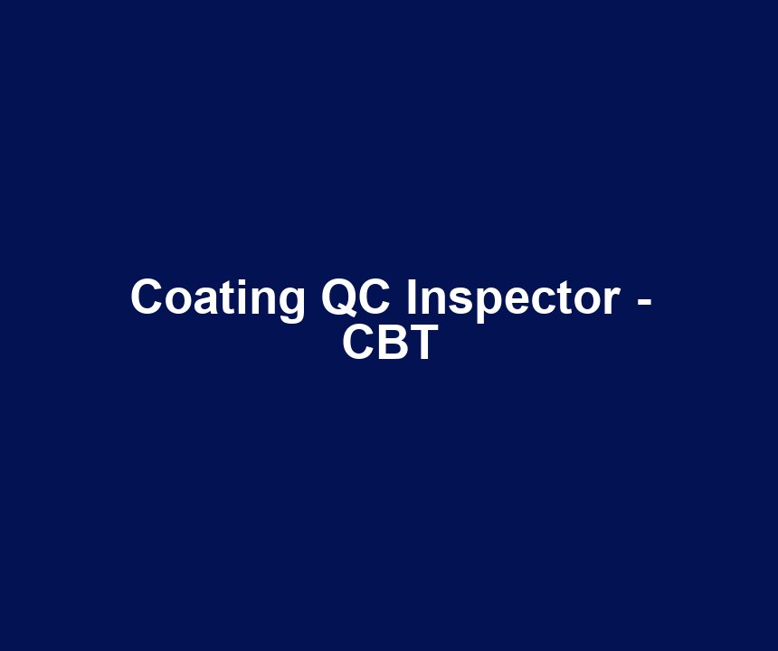 Coating QC Inspector - CBT