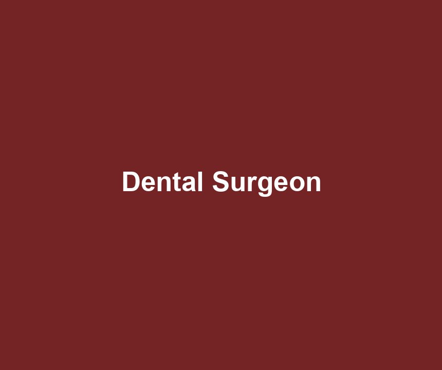 Dental Surgeon