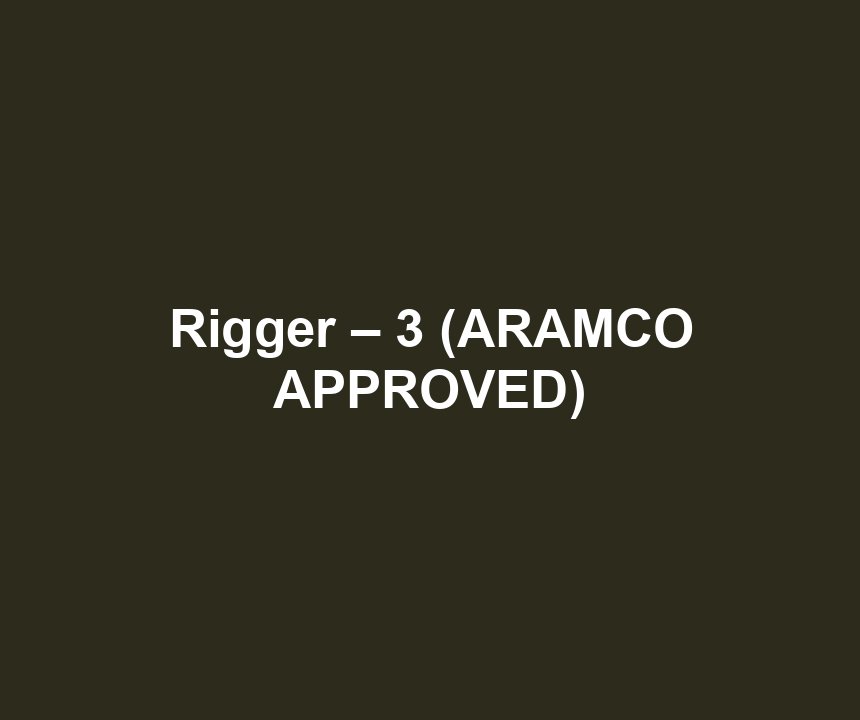 Rigger – 3 (ARAMCO APPROVED)