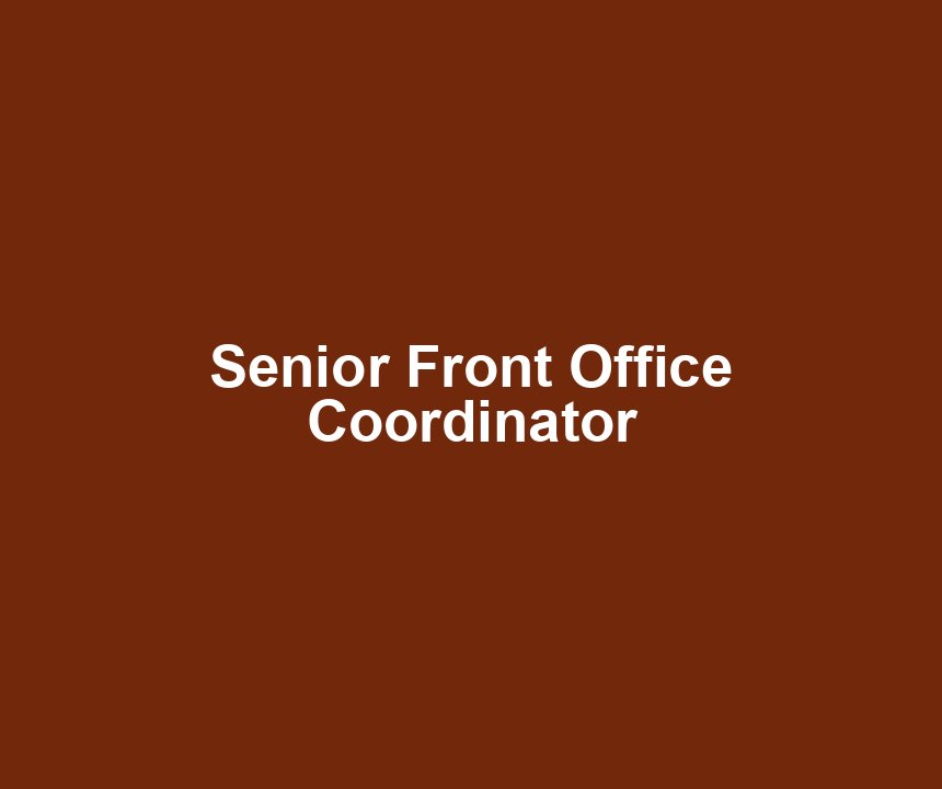 Senior Front Office Coordinator