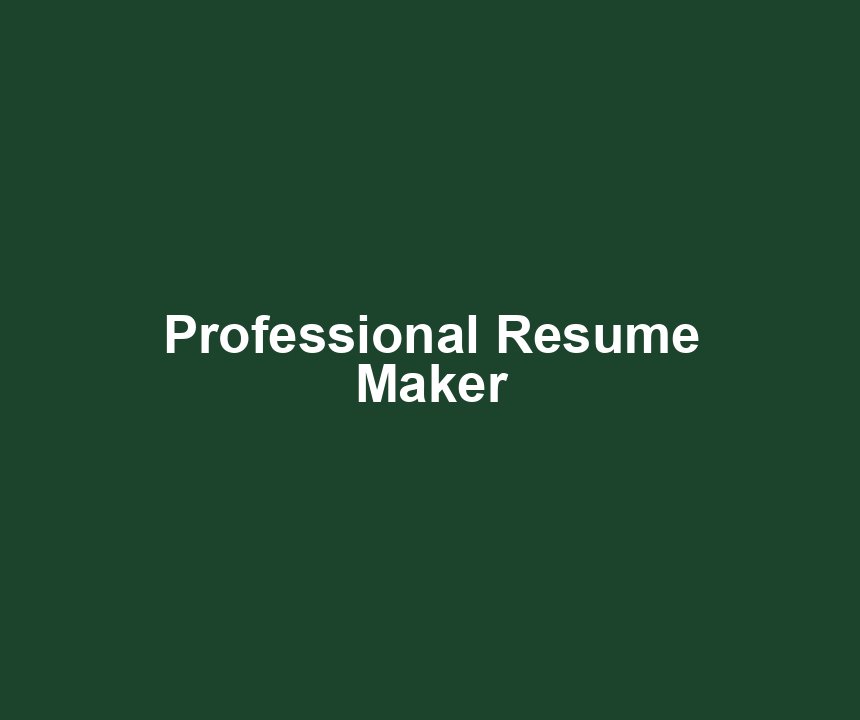Professional Resume Maker