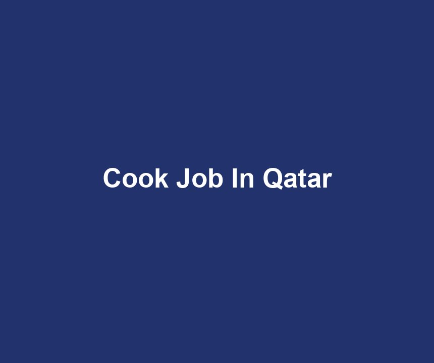 Cook Job In Qatar