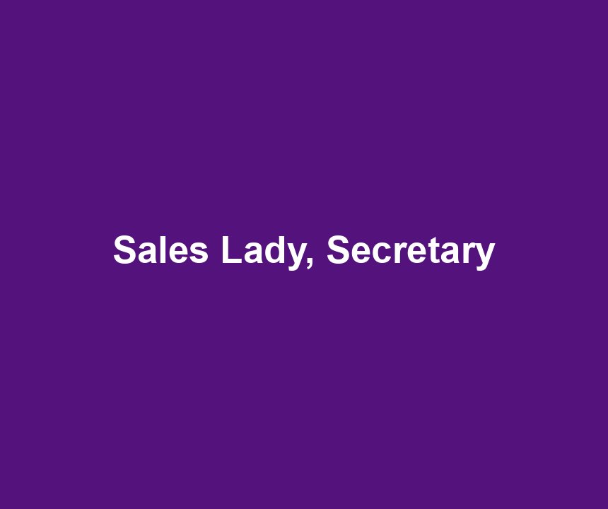 Sales Lady, Secretary
