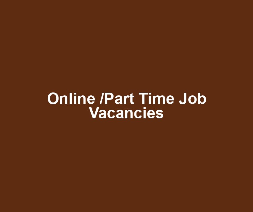 Online /Part Time Job Vacancies