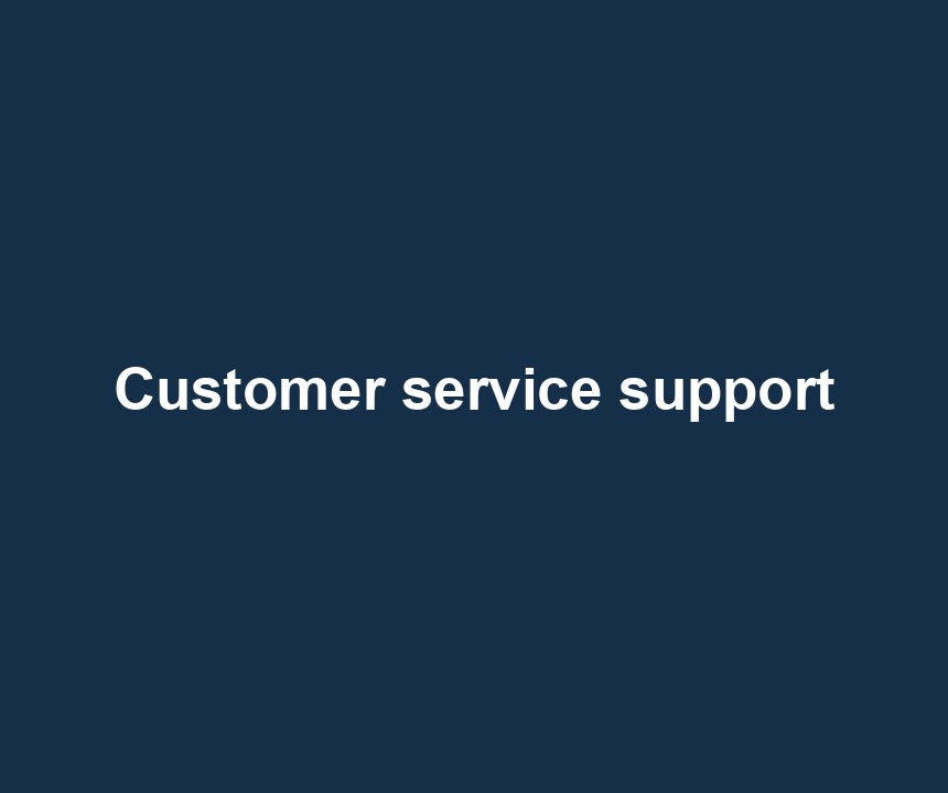 Customer service support