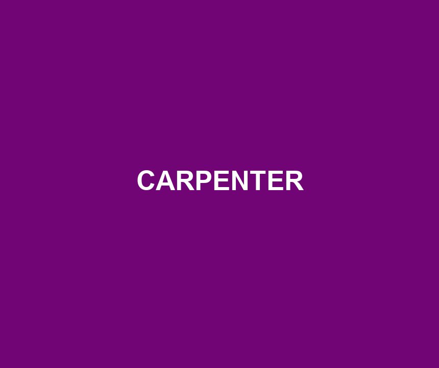CARPENTER