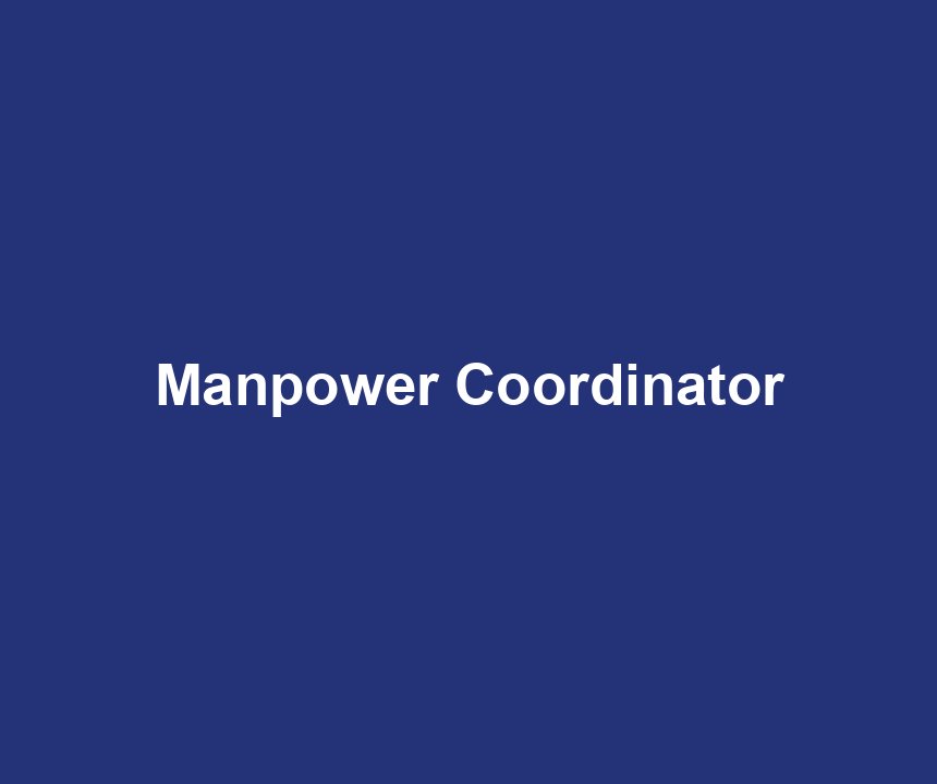 Manpower Coordinator