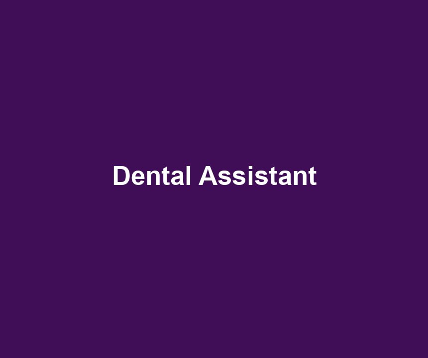 Dental Assistant