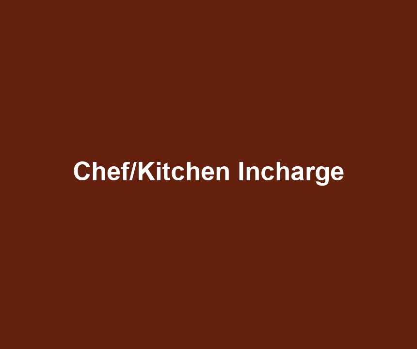 Chef/Kitchen Incharge