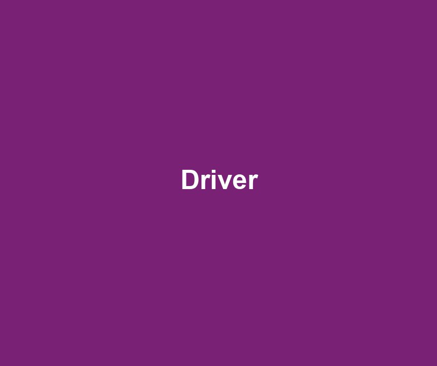 Driver