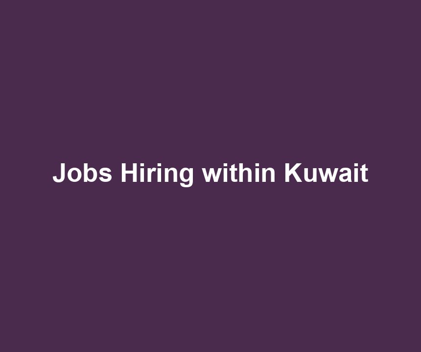 Jobs Hiring within Kuwait