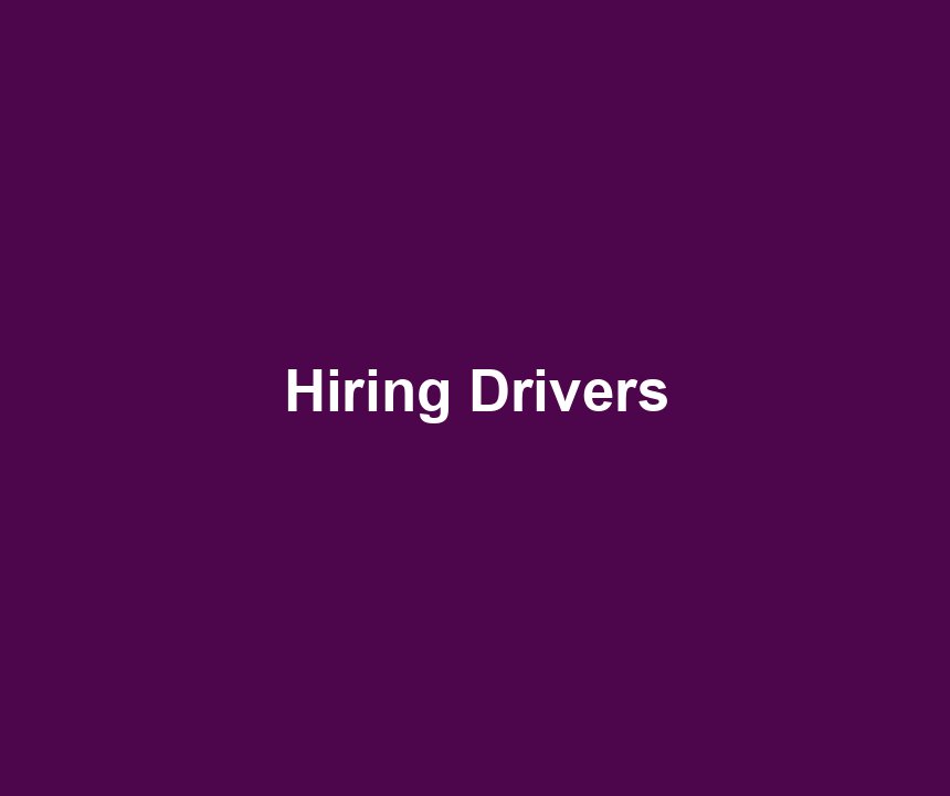 Hiring Drivers