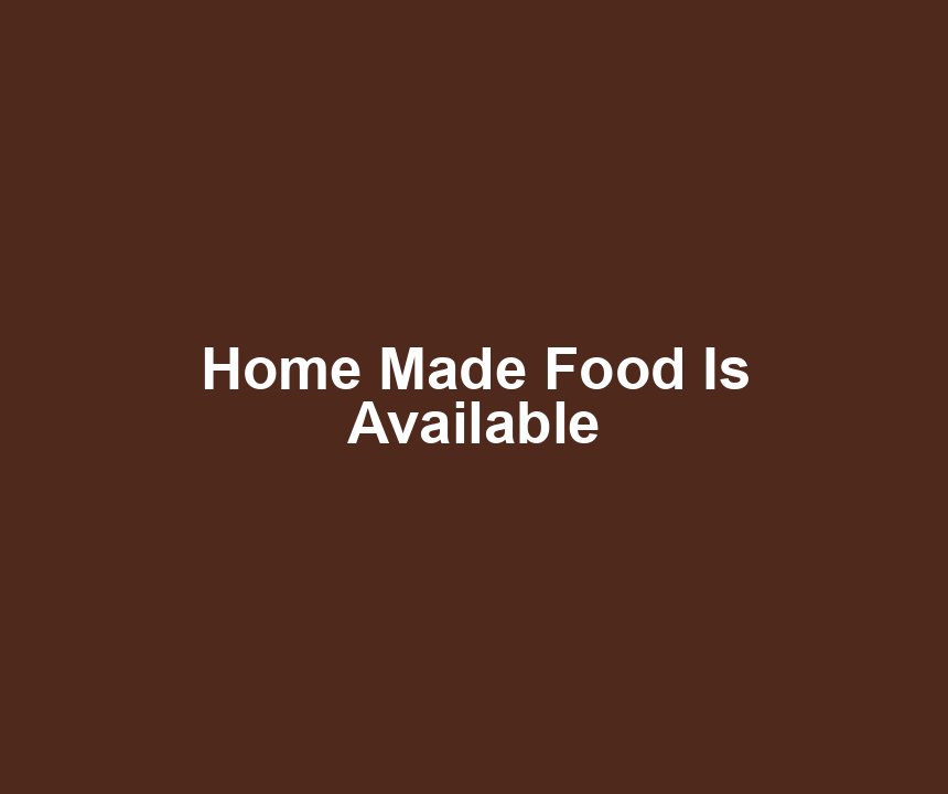 Home Made Food Is Available