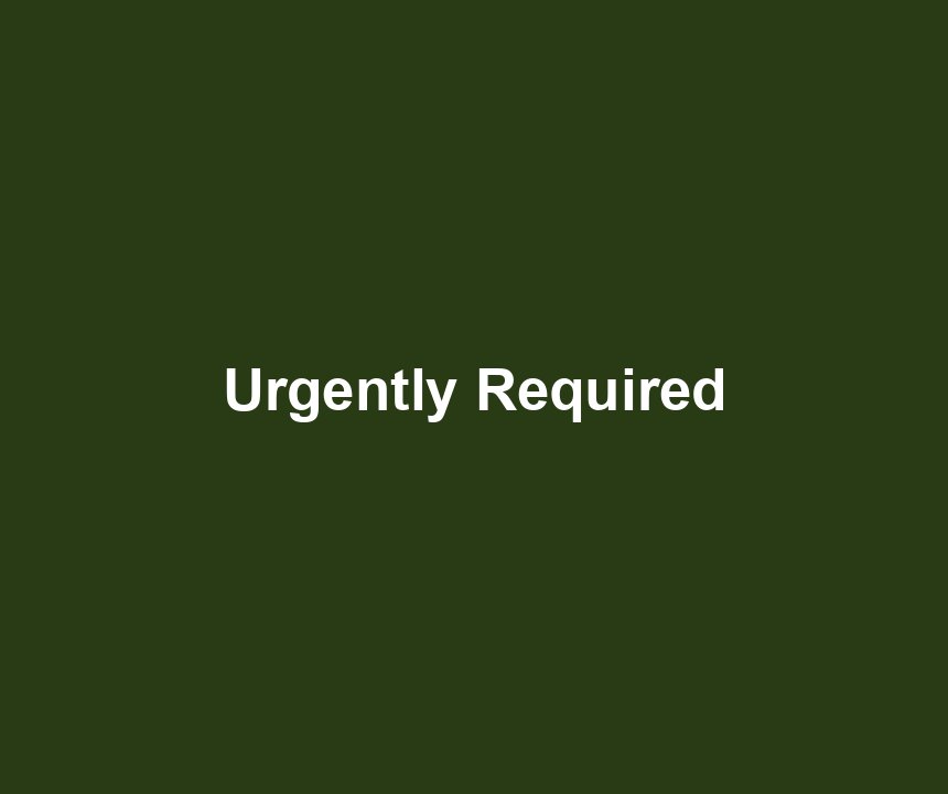 Urgently Required