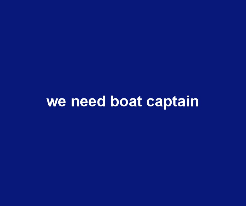 we need boat captain