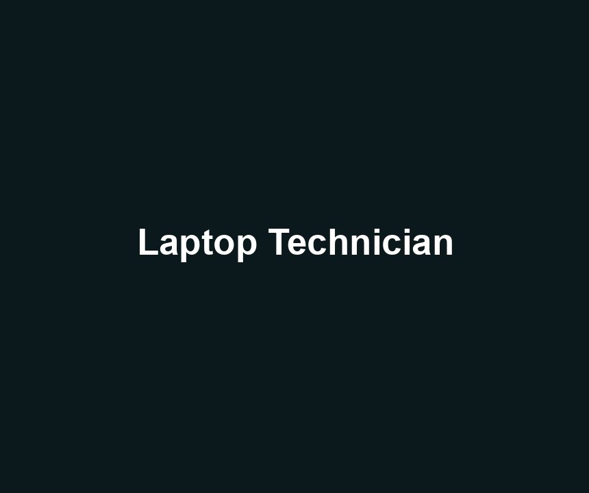 Laptop Technician