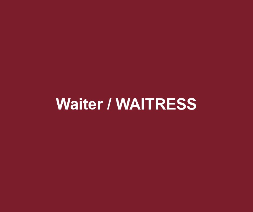 Waiter / WAITRESS