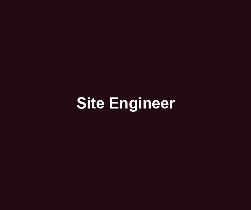 Site Engineer