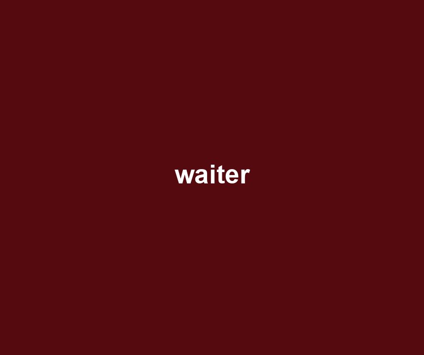 waiter