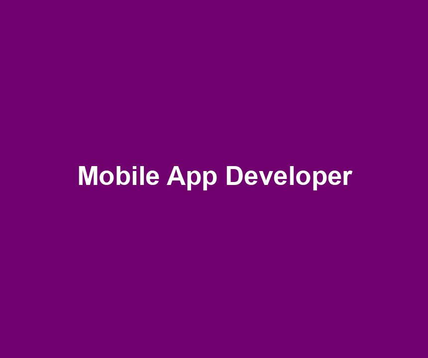 Mobile App Developer