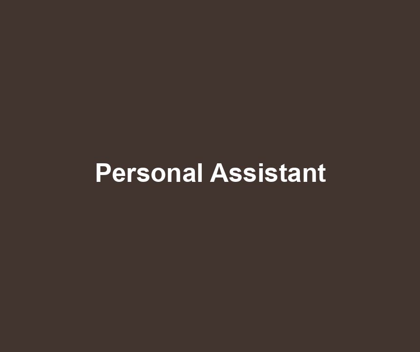 Personal Assistant