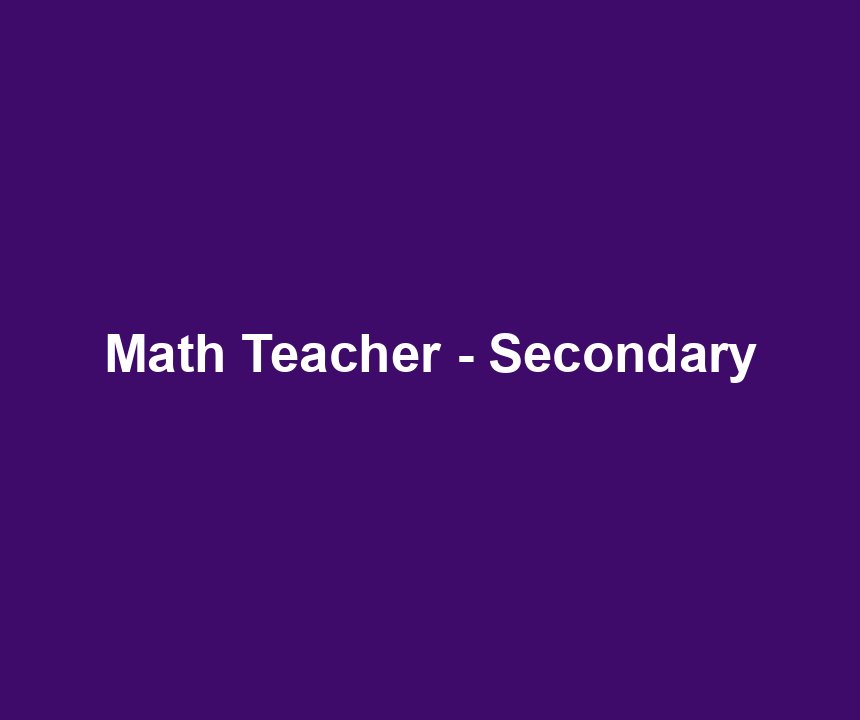 Math Teacher - Secondary