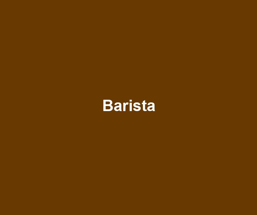 Barista