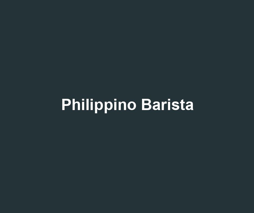 Philippino Barista