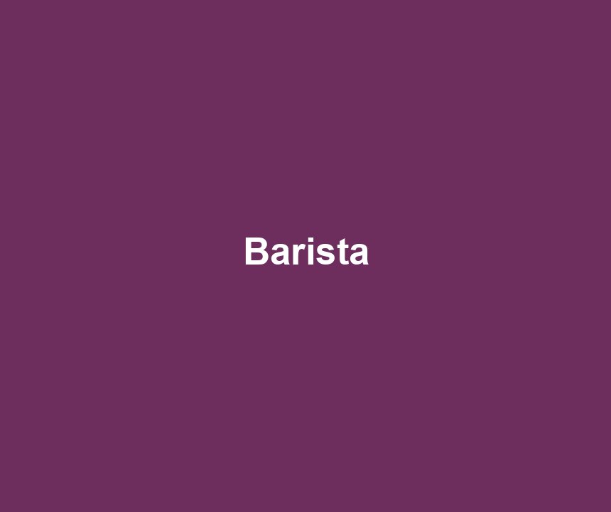Barista