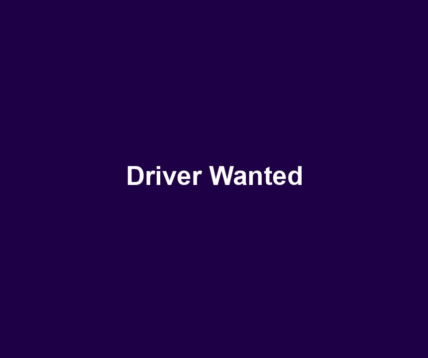 Driver Wanted
