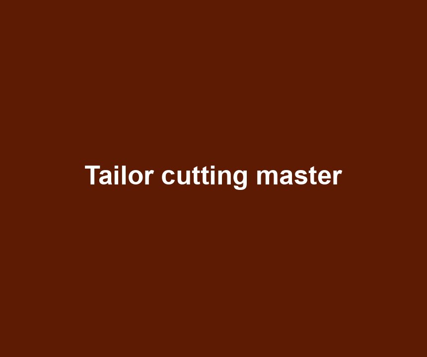 Tailor cutting master