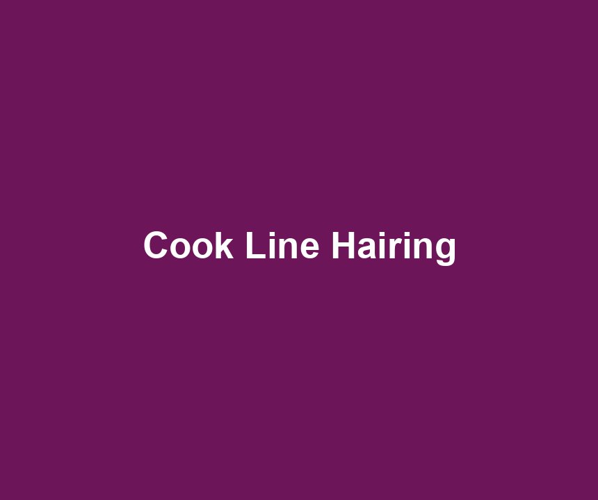 Cook Line Hairing