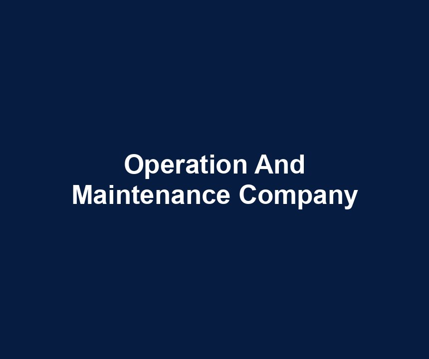 Operation And Maintenance Company