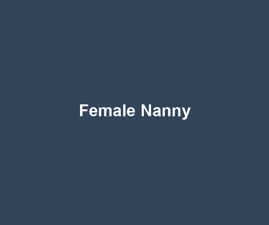 Female Nanny