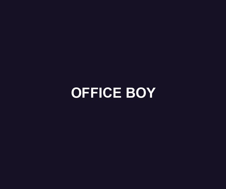 OFFICE BOY