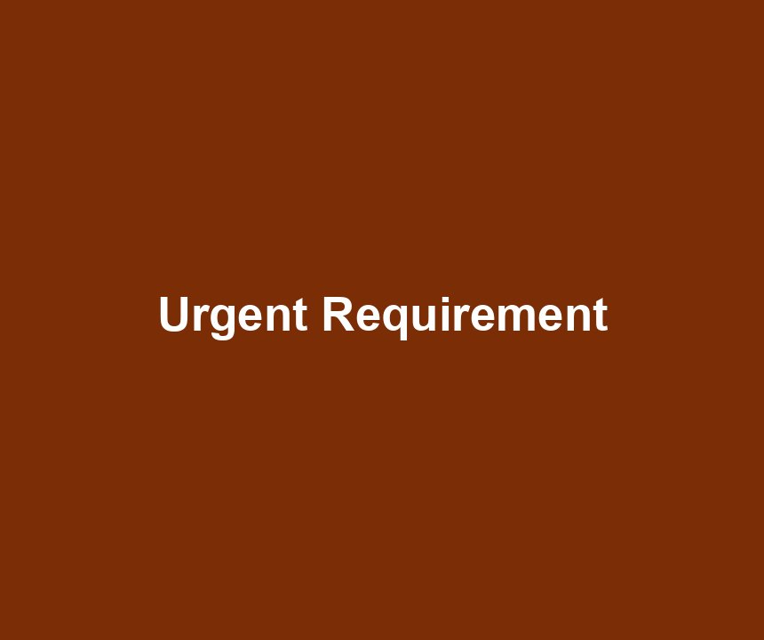 Urgent Requirement