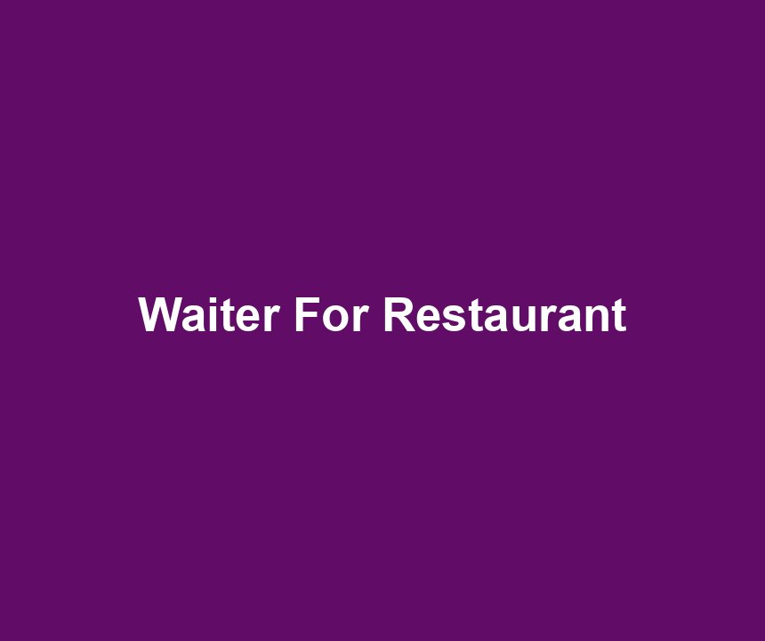 Waiter For Restaurant