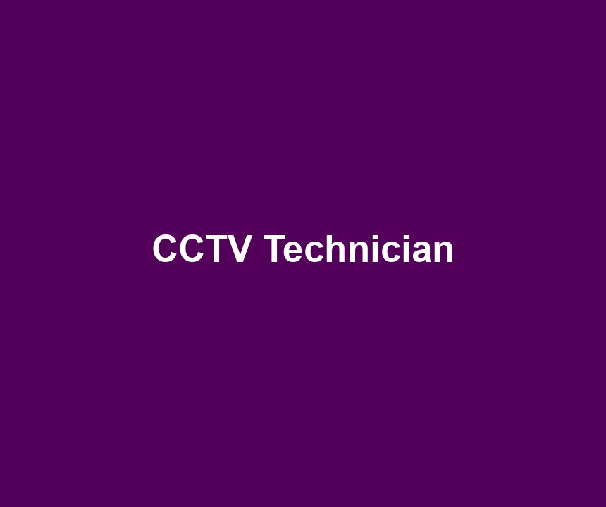 CCTV Technician