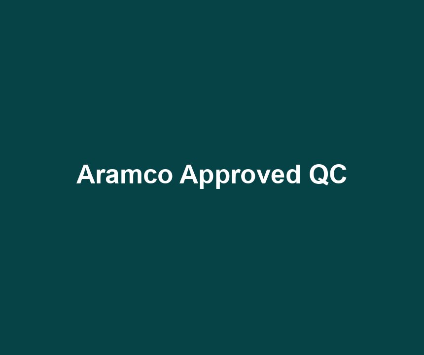 Aramco Approved QC