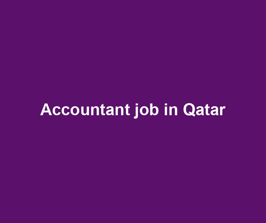 Accountant job in Qatar